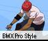 BMX Pro Style