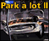 Park-a-lot 2
