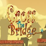 Cross The Bridge
